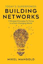 Today's Superpower - Building Networks