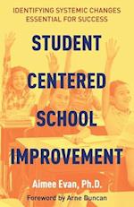 Student Centered School Improvement