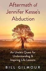 Aftermath of Jennifer Kesse's Abduction