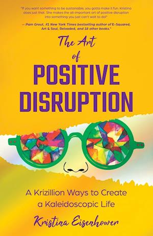 The Art of Positive Disruption