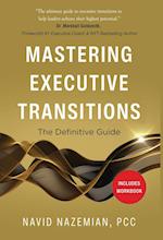 Mastering Executive Transitions: The Definitive Guide 