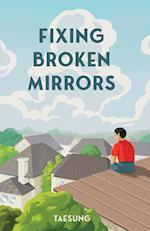 Fixing Broken Mirrors