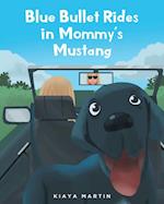 Blue Bullet Rides in Mommy's Mustang