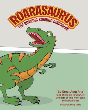 ROARASAURUS THE ROARING SOARING DINOSAUR!