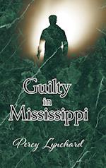 Guilty in Mississippi 