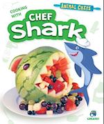 Cooking with Chef Shark