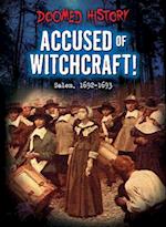 Accused of Witchcraft!