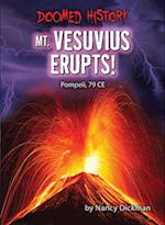 Mt. Vesuvius Erupts!