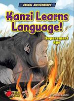 Kanzi Learns Language!