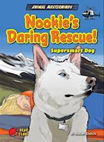 Nookie's Daring Rescue!