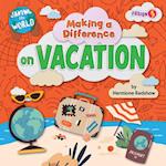 Making a Difference on Vacation