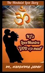 NJ's LoveMantra  "GOD v|s MAD"