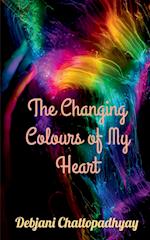 The Changing Colours of My Heart 