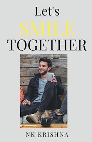 Let's Smile Together :) : One Step Towards Happy Life