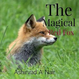 The Magical Red Fox : A magical story