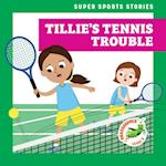 Tillie's Tennis Trouble