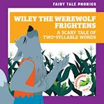 Wiley the Werewolf Frightens