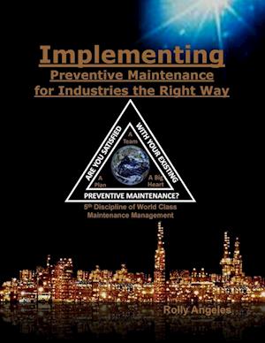 Implementing Preventive Maintenance for Industries the Right Way