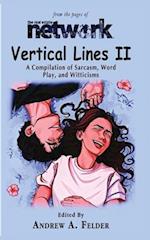 Vertical Lines II: A Compendium of Sarcasm, Word Play, and Witticisms 