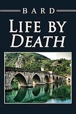 Life by Death