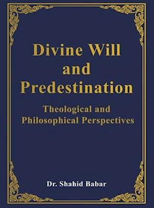 Divine Will and Predestination