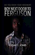 Boy Next Door to Ferguson