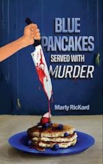 Blue Pancakes Served With Murder