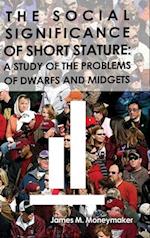 The Social Significance of Short Stature