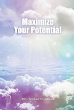 Maximize Your Potential