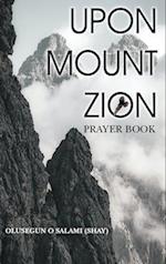 Upon Mount Zion