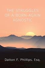 The Struggles of a Born-Again Agnostic