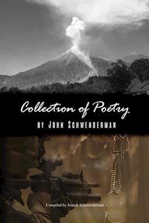 'Collection of Poetry' by John Schwenderman