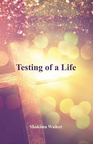 Testing of a Life