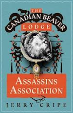 The Canadian Beaver Lodge Assassins Association 