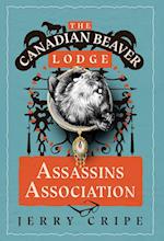 The Canadian Beaver Lodge Assassins Association 