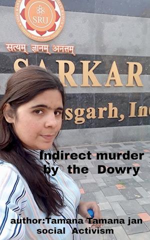 Indirect  murder by  the   Dowry