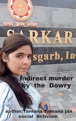 Indirect  murder by  the   Dowry