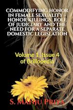 COMMODIFYING HONOR IN FEMALE SEXUALITY - HONOR KILLINGS, ROLE OF JUDICIARY AND THE NEED FOR A SEPARATE DOMESTIC LEGISLATION