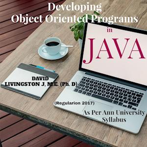 Developing Object Oriented Programs in Java