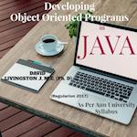 Developing Object Oriented Programs in Java