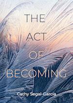 The Act Of Becoming 