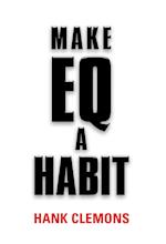 MAKE EQ A HABIT