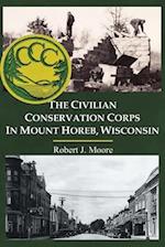 The Civilian Conservation Corps in Mount Horeb, Wisconsin 