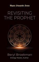 REVISITING THE PROPHET