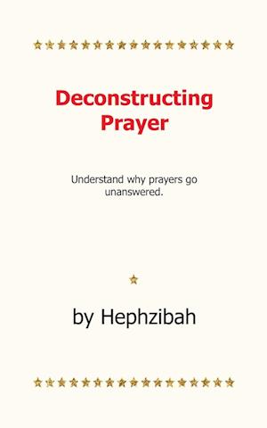 Deconstructing Prayer