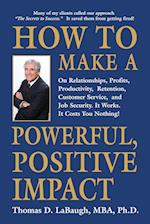 How to Make a Powerful, Positive Impact