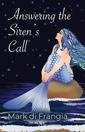 ANSWERING THE SIREN'S CALL