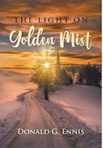 THE LIGHT ON Golden Mist 