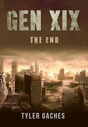 Gen XIX: The End