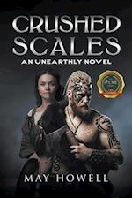 Crushed Scales: An Unearthly Novel 